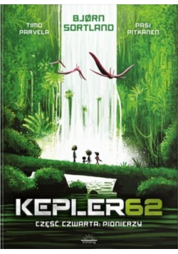 Kepler 62 Tom 4 Pionierzy