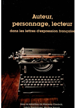 Auteur personnage lecteur dans les lettres d'expression francaise