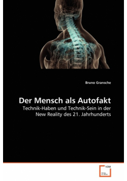 Der Mensch als Autofakt
