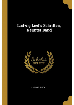 Ludwig Lied's Schriften, Neunter Band