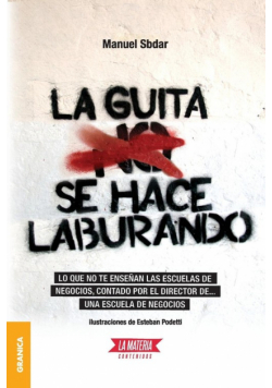 Guita Se Hace Laburando, La