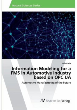 Information Modeling for a FMS in Automotive Industry based on OPC UA