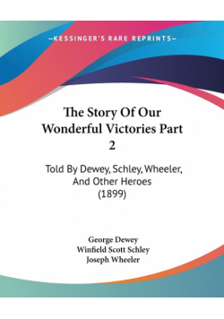 The Story Of Our Wonderful Victories Part 2