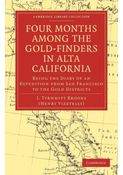Four Months Among the Gold-Finders in Alta California