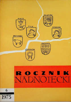 Rocznik Nadnotecki tom 6 1975