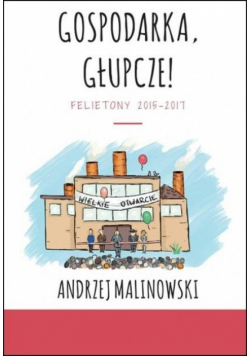 Gospodarka, głupcze!