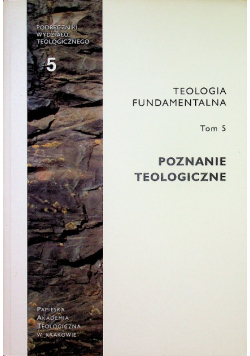 Teologia fundamentalna tom 5