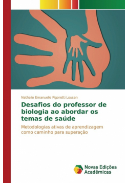 Desafios do professor de biologia ao abordar os temas de saúde