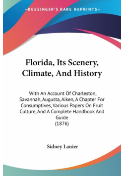 Florida, Its Scenery, Climate, And History