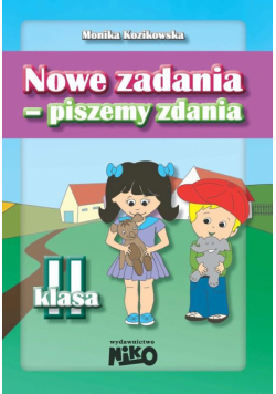 Nowe zadania - piszemy zdania klasa 2