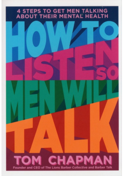 How to Listen So Men Will Talk