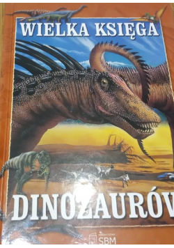 Wielka księga dinozaurów