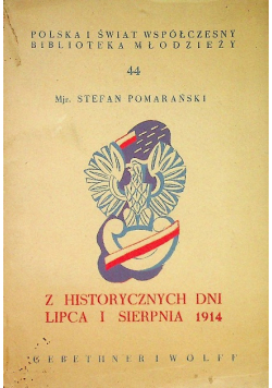 Z historycznych dni lipca i sierpnia 1914 r.