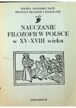 Nauczanie filozofii w Polsce w XV XVIII wieku