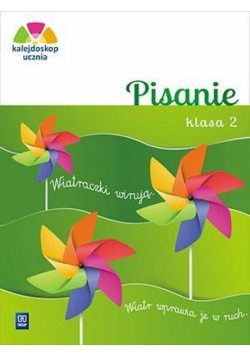 Kalejdoskop ucznia. Pisanie kl. 2 WSiP