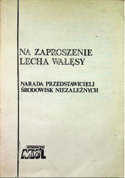Na zaproszenie Lecha Wałęsy