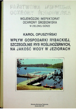 Wpływ gospodarki rybackiej szczególnie ryb roślinożernych na jakość wody w jeziorach