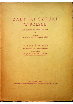 Zabytki Sztuki w Polsce Inwentarz topograficzny III Powiat żywiecki 1948 r.