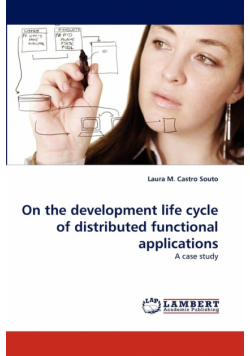 On the development life cycle of distributed functional applications