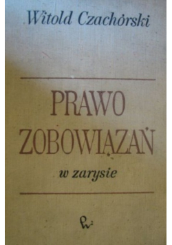 Prawo zobowiązań w zarysie