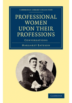Professional Women Upon Their Professions