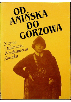 Od Anińska do Gorzowa