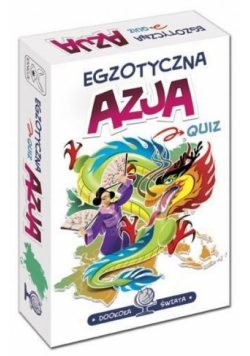 Dookoła świata. Egzotyczna Azja