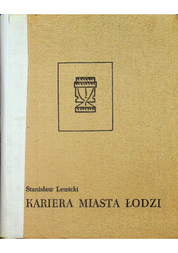 Kariera miasta Łodzi