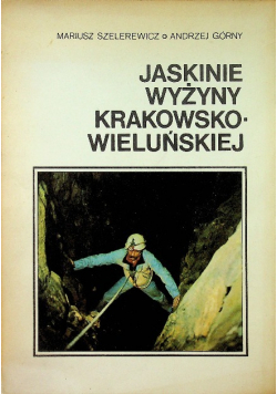 Jaskinie wyżyny krakowsko - wieluńskiej