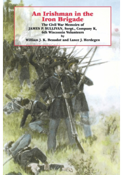 An Irishman in the Iron Brigade