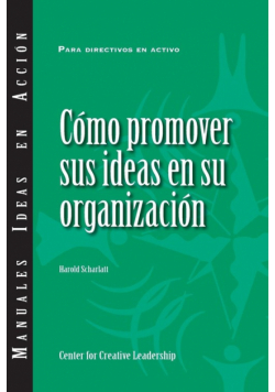 Selling Your Ideas to Your Organization (International Spanish)