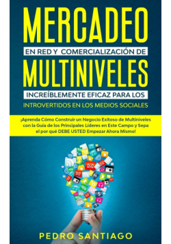 Mercadeo en red y comercialización de Multiniveles increíblemente eficaz para los introvertidos en los medios sociales