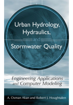Urban Hydrology Hydraulics and Stormwater Quality
