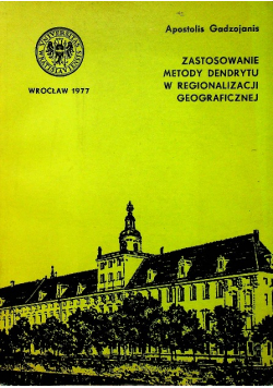 Zastosowanie metody dendrytu w regionalizacji geograficznej
