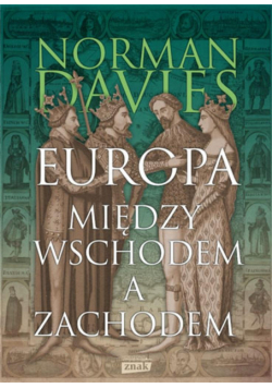 Europa - między Wschodem a Zachodem