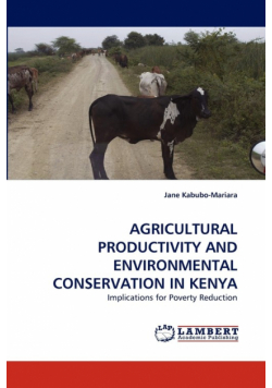 Agricultural Productivity And Environmental Conservation In Kenya