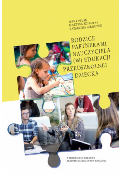 Rodzice partnerami nauczyciela (w) edukacji przedszkolnej dziecka