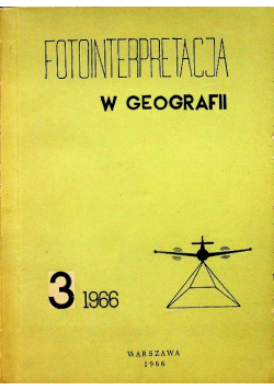 Fotointerpretacja w geografii zeszyt III 1966