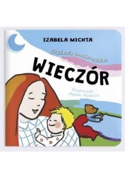 Dzień maluszka. Wieczór