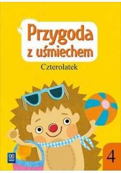 Przygoda z uśmiechem. Czterolatek cz.4 WSiP