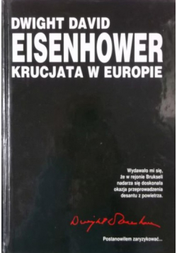 Dwight David Eisenhower - Krucjata w Europie