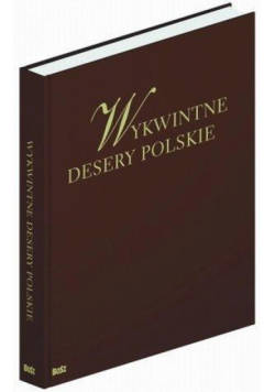 Wykwintne desery polskie BOSZ