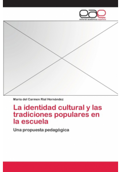 La identidad cultural y las tradiciones populares en la escuela