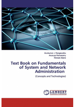 Text Book on Fundamentals of System and Network Administration