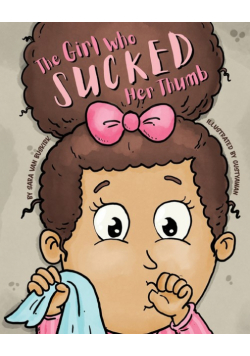 The Girl Who Sucked Her Thumb