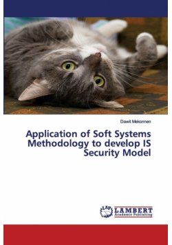 Application of Soft Systems Methodology to develop IS Security Model