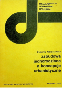 Zabudowa jednorodzinna a koncepcje urbanistyczne