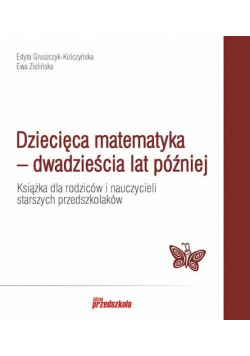 Dziecięca matematyka dwadzieścia lat później