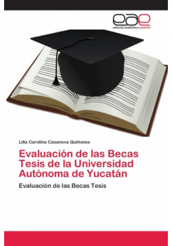Evaluación de las Becas Tesis de la Universidad Autónoma de Yucatán