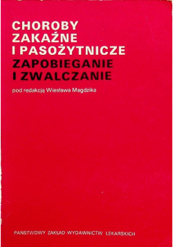 Choroby zakaźne i pasożytnicze Zapobieganie i zwalczanie